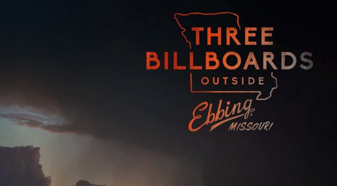 Three billboards Outside Ebbing, Missouri